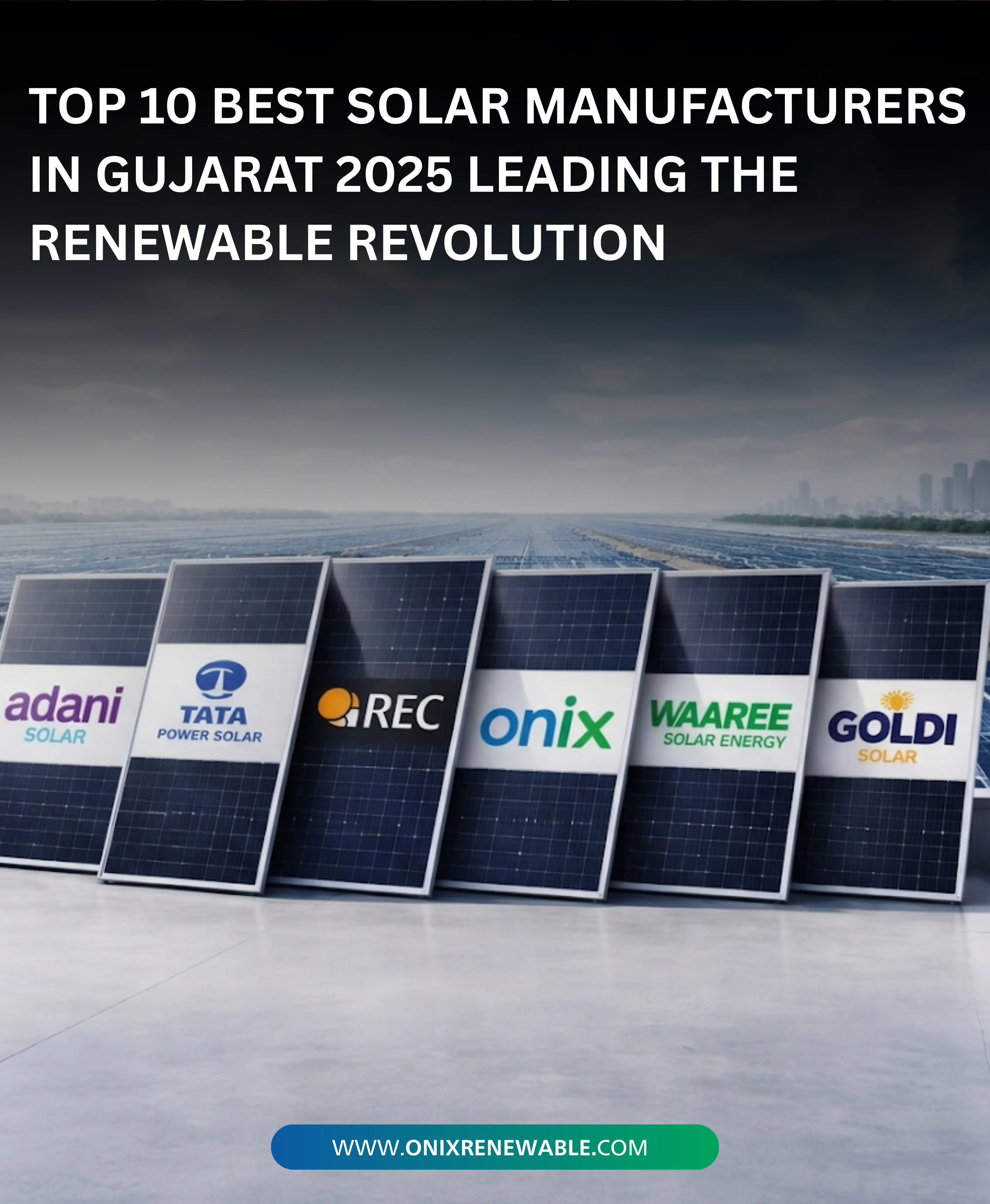 Top 10 Best Solar Manufacturers in Gujarat 2025: Leading the Renewable Energy Revolution